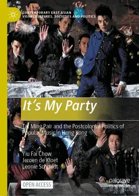 Chow / Schmidt / de Kloet |  It's My Party | Buch |  Sack Fachmedien