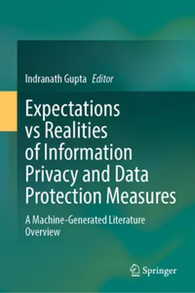 Gupta | Expectations vs Realities of Information Privacy and Data Protection Measures | E-Book | sack.de