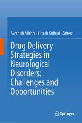 Mishra / Kulhari |  Drug Delivery Strategies in Neurological Disorders: Challenges and Opportunities | eBook | Sack Fachmedien