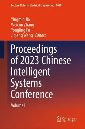 Jia / Wang / Zhang |  Proceedings of 2023 Chinese Intelligent Systems Conference | Buch |  Sack Fachmedien