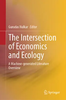 Nulkar |  The Intersection of Economics and Ecology | eBook | Sack Fachmedien