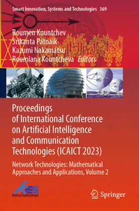 Kountchev / Kountcheva / Patnaik |  Proceedings of International Conference on Artificial Intelligence and Communication Technologies (ICAICT 2023) | Buch |  Sack Fachmedien
