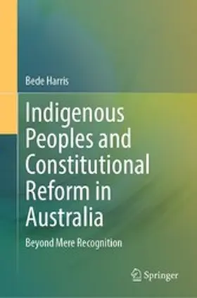 Harris |  Indigenous Peoples and Constitutional Reform in Australia | eBook | Sack Fachmedien