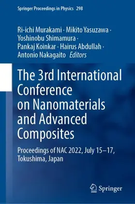Murakami / Yasuzawa / Nakagaito |  The 3rd International Conference on Nanomaterials and Advanced Composites | Buch |  Sack Fachmedien