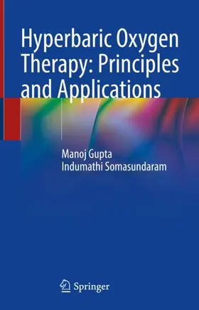 Somasundaram / Gupta |  Hyperbaric Oxygen Therapy: Principles and Applications | Buch |  Sack Fachmedien