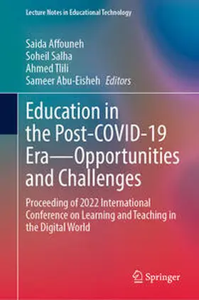 Affouneh / Salha / Tlili |  Education in the Post-COVID-19 Era—Opportunities and Challenges | eBook | Sack Fachmedien