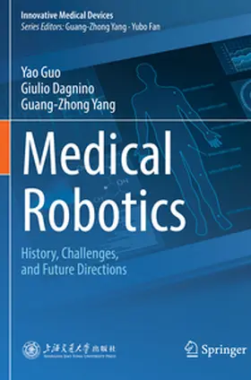 Guo / Yang / Dagnino |  Medical Robotics | Buch |  Sack Fachmedien