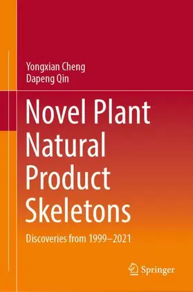 Cheng / Qin |  Novel Plant Natural Product Skeletons | Buch |  Sack Fachmedien