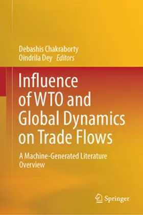 Chakraborty / Dey |  Influence of WTO and Global Dynamics on Trade Flows | eBook | Sack Fachmedien