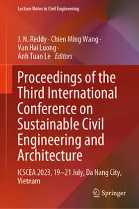Reddy / Wang / Luong | Proceedings of the Third International Conference on Sustainable Civil Engineering and Architecture | E-Book | sack.de