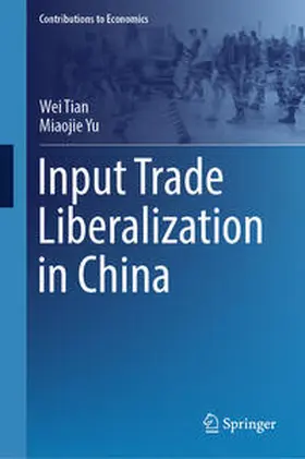 Tian / Yu |  Input Trade Liberalization in China | eBook | Sack Fachmedien