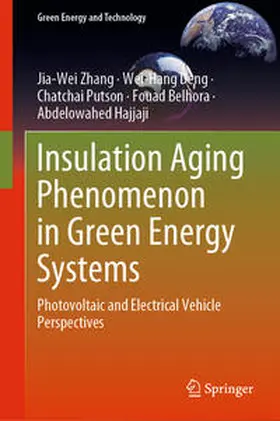 Zhang / Deng / Putson | Insulation Aging Phenomenon in Green Energy Systems | E-Book | sack.de