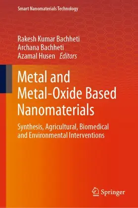 Bachheti / Husen |  Metal and Metal-Oxide Based Nanomaterials | Buch |  Sack Fachmedien