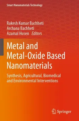 Bachheti / Husen |  Metal and Metal-Oxide Based Nanomaterials | Buch |  Sack Fachmedien