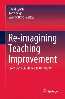 Lynch / Yeigh / Boyd |  Re-imagining Teaching Improvement | Buch |  Sack Fachmedien