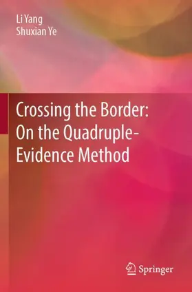 Ye / Yang |  Crossing the Border: On the Quadruple-Evidence Method | Buch |  Sack Fachmedien
