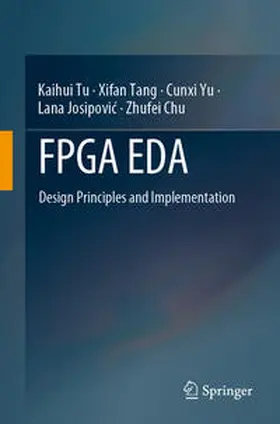 Tu / Tang / Yu |  FPGA EDA | eBook | Sack Fachmedien