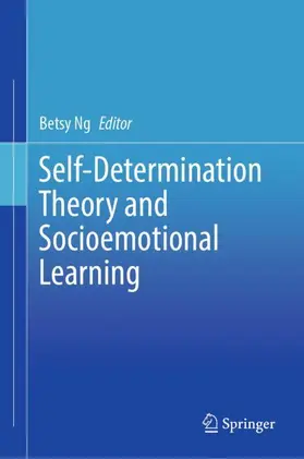 Ng | Self-Determination Theory and Socioemotional Learning | Buch | 978-981-99-7896-0 | sack.de