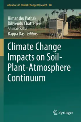 Pathak / Das / Chatterjee |  Climate Change Impacts on Soil-Plant-Atmosphere Continuum | Buch |  Sack Fachmedien