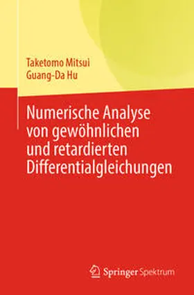 Mitsui / Hu |  Numerische Analyse von gewöhnlichen und retardierten Differentialgleichungen | eBook | Sack Fachmedien