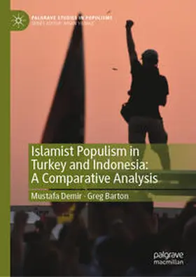 Demir / Barton | Islamist Populism in Turkey and Indonesia: A Comparative Analysis | E-Book | sack.de