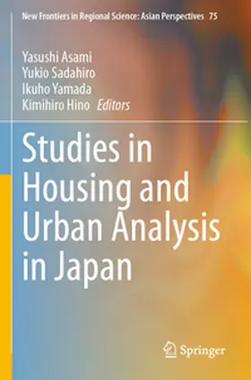 Asami / Hino / Sadahiro |  Studies in Housing and Urban Analysis in Japan | Buch |  Sack Fachmedien