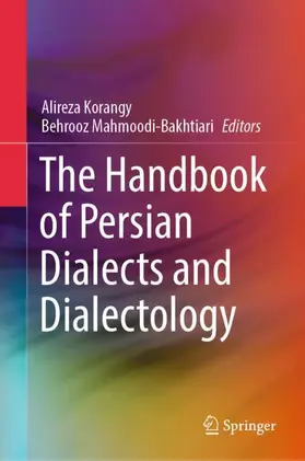 Mahmoodi-Bakhtiari / Korangy |  The Handbook of Persian Dialects and Dialectology | Buch |  Sack Fachmedien