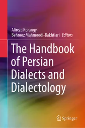 Korangy / Mahmoodi-Bakhtiari |  The Handbook of Persian Dialects and Dialectology | eBook | Sack Fachmedien