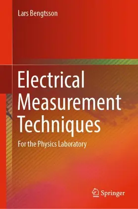 Bengtsson | Electrical Measurement Techniques | Buch | 978-981-99-8186-1 | www2.sack.de