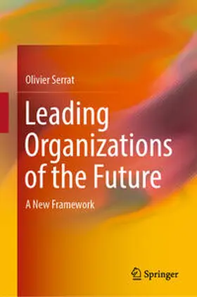 Serrat |  Leading Organizations of the Future | eBook | Sack Fachmedien