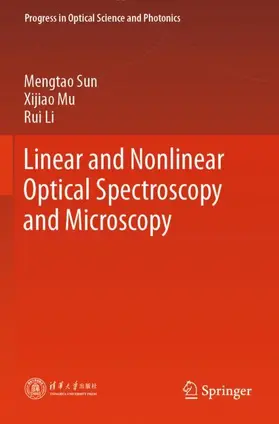 Sun / Li / Mu |  Linear and Nonlinear Optical Spectroscopy and Microscopy | Buch |  Sack Fachmedien
