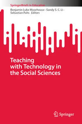 Moorhouse / Li / Pahs |  Teaching with Technology in the Social Sciences | eBook | Sack Fachmedien