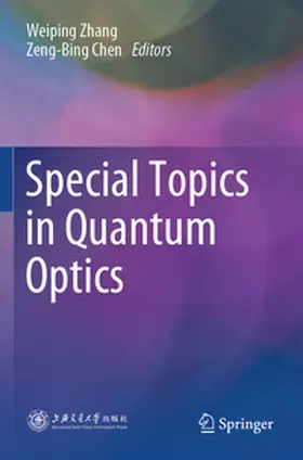 Zhang / Chen |  Special Topics in Quantum Optics | Buch |  Sack Fachmedien
