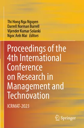 Nguyen / Burrell / Solanki |  Proceedings of the 4th International Conference on Research in Management and Technovation | Buch |  Sack Fachmedien
