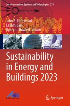 Littlewood / Howlett / Jain |  Sustainability in Energy and Buildings 2023 | Buch |  Sack Fachmedien