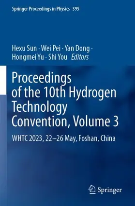 Sun / Pei / You |  Proceedings of the 10th Hydrogen Technology Convention, Volume 3 | Buch |  Sack Fachmedien