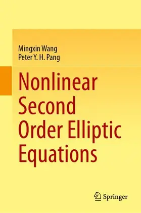 Wang / Pang | Nonlinear Second Order Elliptic Equations | Buch | 978-981-99-8691-0 | www2.sack.de