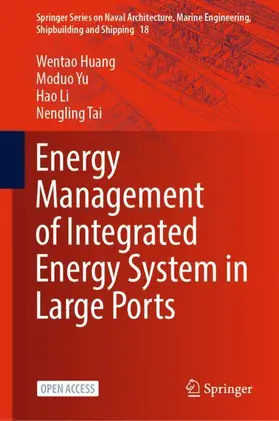 Huang / Tai / Yu |  Energy Management of Integrated Energy System in Large Ports | Buch |  Sack Fachmedien