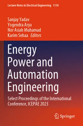 Yadav / Sebaa / Arya |  Energy Power and Automation Engineering | Buch |  Sack Fachmedien