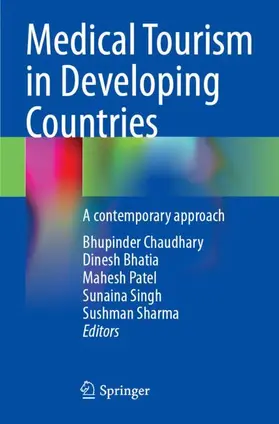 Chaudhary / Bhatia / Sharma |  Medical Tourism in Developing Countries | Buch |  Sack Fachmedien