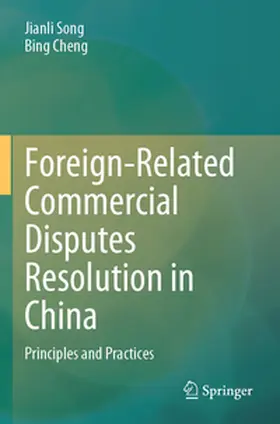 Cheng / Song |  Foreign-Related Commercial Disputes Resolution in China | Buch |  Sack Fachmedien
