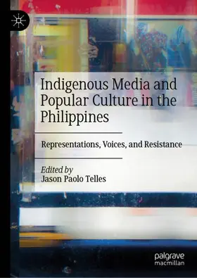 Telles |  Indigenous Media and Popular Culture in the Philippines | Buch |  Sack Fachmedien