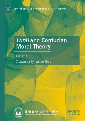 Fan |  Lunli and Confucian Moral Theory | Buch |  Sack Fachmedien