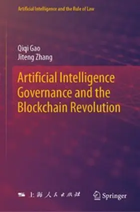Gao / Zhang |  Artificial Intelligence Governance and the Blockchain Revolution | eBook | Sack Fachmedien
