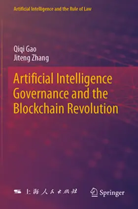 Zhang / Gao |  Artificial Intelligence Governance and the Blockchain Revolution | Buch |  Sack Fachmedien