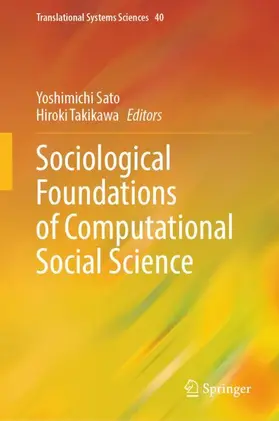 Takikawa / Sato |  Sociological Foundations of Computational Social Science | Buch |  Sack Fachmedien