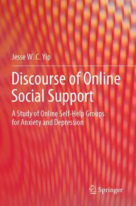 Yip |  Discourse of Online Social Support | Buch |  Sack Fachmedien