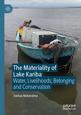 Matanzima |  The Materiality of Lake Kariba | Buch |  Sack Fachmedien