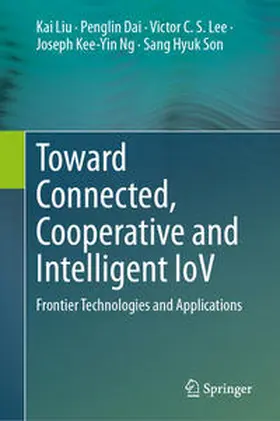 Liu / Dai / Lee | Toward Connected, Cooperative and Intelligent IoV | E-Book | sack.de