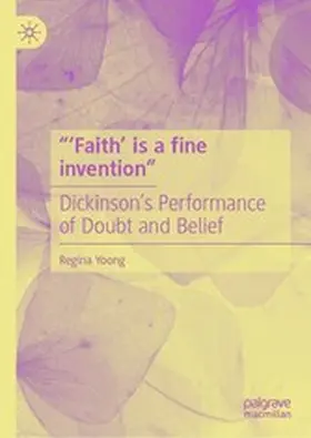 Yoong |  “‘Faith’ is a fine invention” | eBook | Sack Fachmedien